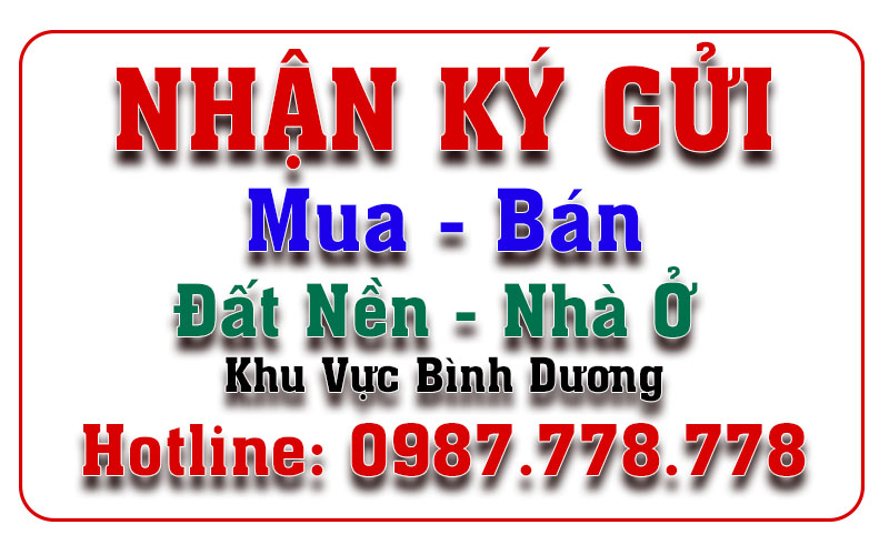 Nhận ký gửi mua bán nhà đất Bình Dương 2 Nhận ký gửi mua bán nhà đất Bình Dương